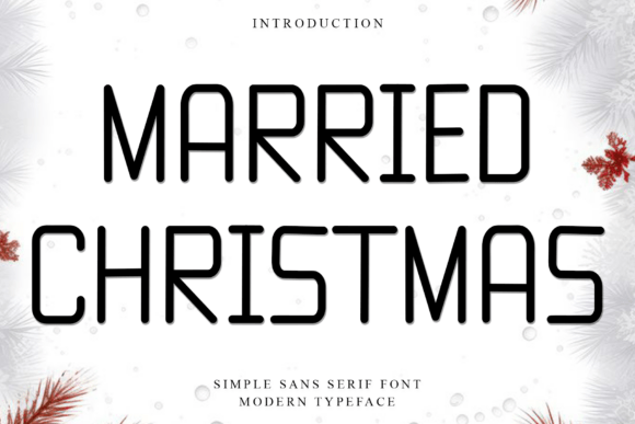 Married Christmas: A Modern Sans Serif Font for Digital Campaigns