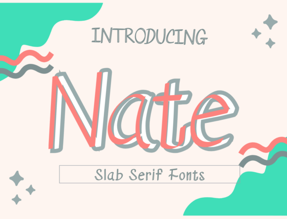 Nate: The Sweet Slab Serif Font for Small Business Branding
